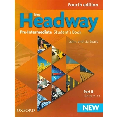 Imagen de New Headway 4th Edition Pre Intermediate. Student&#039;s Book B: The world&#039;s most trusted English course (New Fourth Edition)