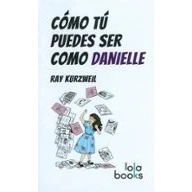Imagen de CÓMO TÚ PUEDES SER COMO DANIELLE. (FONDO)