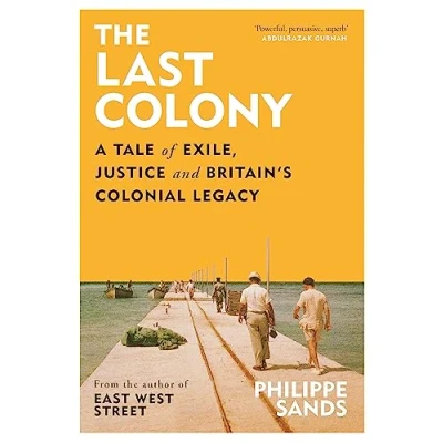 Imagen de The Last Colony : A Tale Of Exile Justice And Britain S Colonial Legac