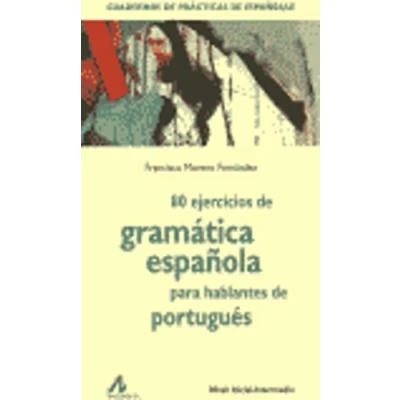 Imagen de 80 Ejercicios De Gramatica Española Para Hablantes Portugues Ial in