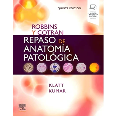 Imagen de Robbins y Cotran. Repaso de anatomía patológica, 5.ª Edición: Preguntas respuestas