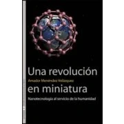 Imagen de Una Revolución En Miniatura: Nanotecnología al servicio de la humanidad: 17 (Sin Fronteras)