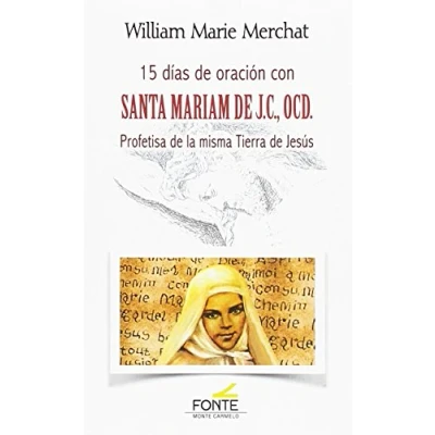 Imagen de 15 días de oración con Santa Mariam J.C; OCD. (KARMEL)