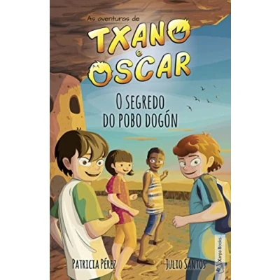 Imagen de Txano e Óscar 4 O segredo do pobo dogón: Libros ilustrados de aventuras misterios para nenos (7 12 anos) (As Óscar)