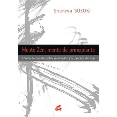 Imagen de Mente Zen, De Principiante: Charlas informales sobre meditación y la práctica del Zen (Budismo zen)