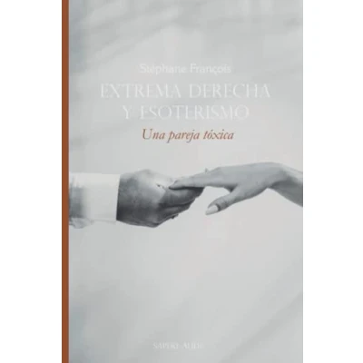 Imagen de Extrema derecha y esoterismo. Una pareja tóxica: 3 (ENSAYISTICA)