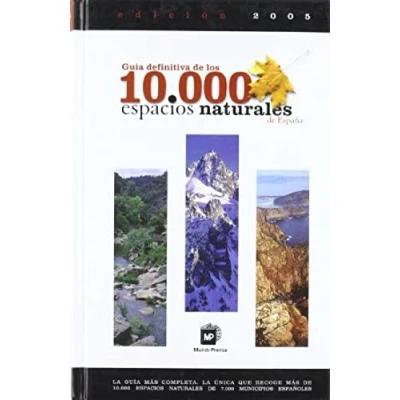 Imagen de Guia Definitiva De Los 10000 Espacios Naturales España 2005