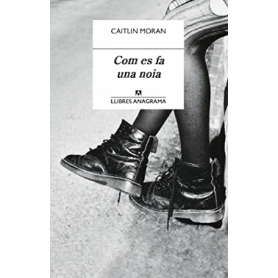 Imagen de Com es fa una noia: 11 (Llibres Anagrama)