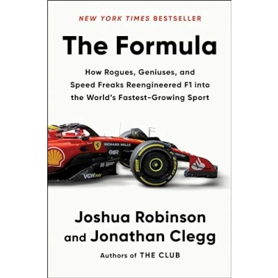 Imagen de The Formula: How Rogues Geniuses And Speed Freaks Reengineered F1 Into