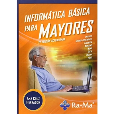 Imagen de Informática Básica para Mayores 2ª Edición (INFORMATICA GENERAL)