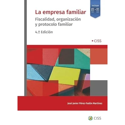 Imagen de La empresa familiar (4.ª Edición): Fiscalidad, organización y protocolo (SIN COLECCION)