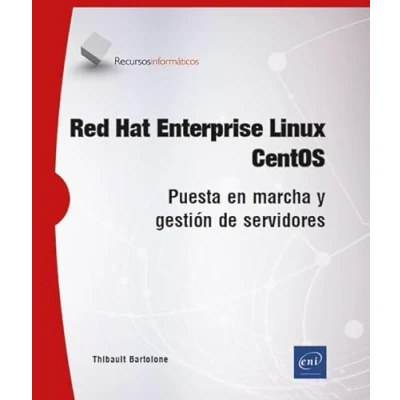 Imagen de Red Hat Enterprise Linux CentOS Puesta en: en marcha y gestión de servidores (Recursos Informáticos)