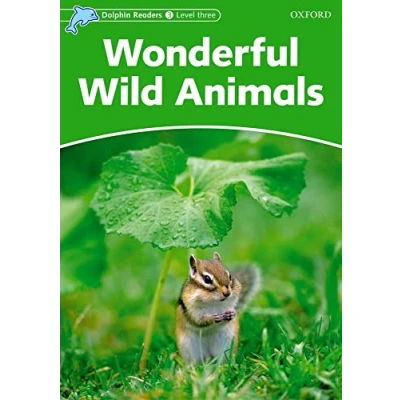 Imagen de Dolphin Readers 3. Wonderful Wild Animals: Level 3: 525 Word Vocabularywonderful Animals