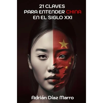 Imagen de 21 claves para entender China en el siglo XXI