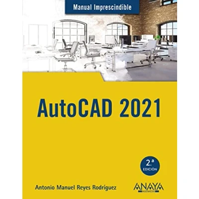 Imagen de AutoCAD 2021 (MANUALES IMPRESCINDIBLES)