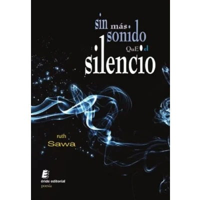 Imagen de Sin mas sonido que el silencio (SIN COLECCION)