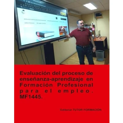 Imagen de Mf1445 Evaluacion Del Proceso De Enseñanza aprendizaje En Formacion Pr