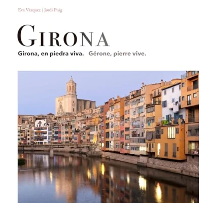 Imagen de Girona (Esp/Fran): en piedra viva / pierre vive (SIN COLECCION)