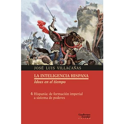 Imagen de Hispania: de formación imperial a sistema poderes (La inteligencia hispana. Ideas en el tiempo)