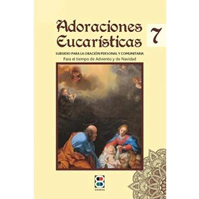 Imagen de Adoraciones Eucarísticas 7: Para el tiempo de Adviento y Navidad (Sacramentos, pastoral, catequesis)