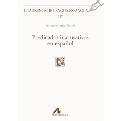 Imagen de Predicados inacusativos en español (Cuadernos de lengua española)