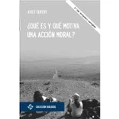 Imagen de ¿qué Es Y Qué Motiva Una Acción Moral?
