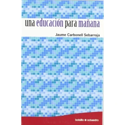 Imagen de Una educación para mañana: 1 (Bolsillo Octaedro)