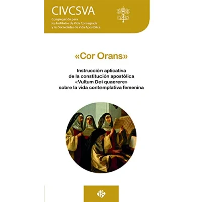 Imagen de COR ORANS: Instrucción aplicativa sobre la vida contemplativa femenina (SIN COLECCION)