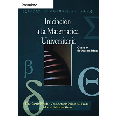 Imagen de Iniciación a la matemática universitaria. Curso 0 de matemáticas