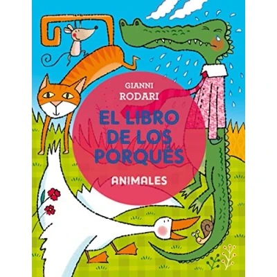 Imagen de Libro De Los Porqués, El. Animales (PICARONA)