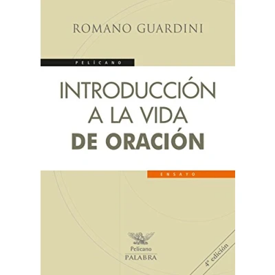 Imagen de Introduccion A La Vida De Oracion (Pelícano)