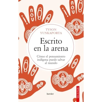 Imagen de Escrito en la arena: Cómo el pensamiento indígena puede salvar al mundo (Salto de Fondo)