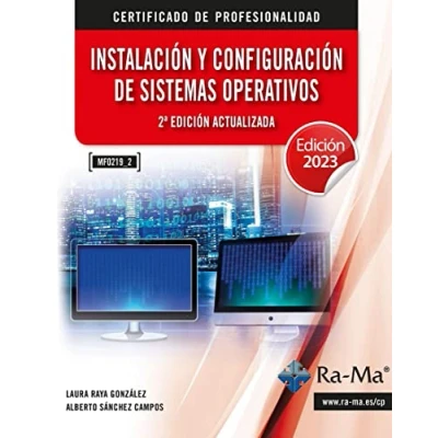 Imagen de MF0219_2 Instalación y configuración de sistemas operativos 2ª edición actualizada: MF0219_2. Certificados Profesionalidad