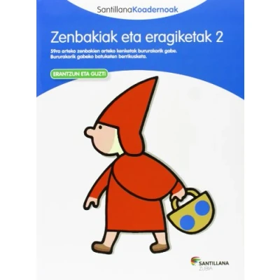 Imagen de ZENBAKIAK ETA ERAGIKETAK 2 SANTILLANA KOADERNOAK (CUADERNOS)