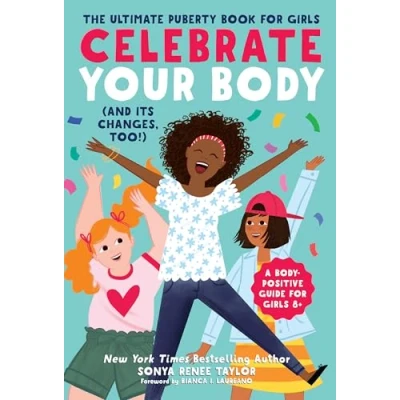 Imagen de Celebrate your body (and its changes, too!).