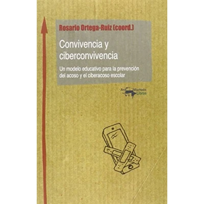 Imagen de Convivencia y ciberconvivencia: Un modelo educativo para la prevención del acoso el ciberacoso escolar: 8 (Nuevo Aprendizaje)