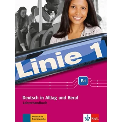 Imagen de LINIE 1 B1, GUIA DEL PROFESOR: Lehrerhandbuch B1 (SIN COLECCION)