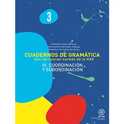 Imagen de Cuadernos De Gramática. Coordinación Y Subordinación. 2º ESO Número 3 (CUADERNO GRAMATICA)