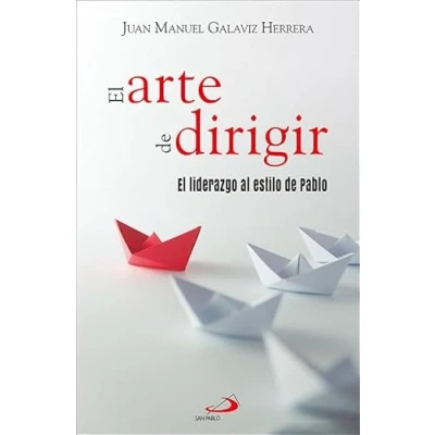 Imagen de El arte de dirigir. liderazgo al estilo Pablo. (Caminos)