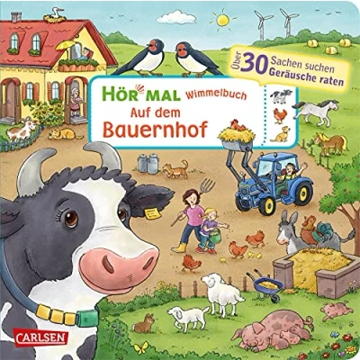 Imagen de Hör mal (Soundbuch): Wimmelbuch: Auf dem Bauernhof: Zum Hören, Suchen und Mitraten ab 2,5 Jahren. Ein wimmeliger Mitmachspaß