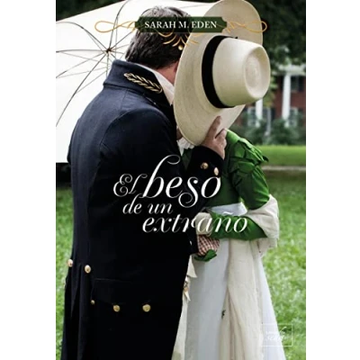 Imagen de El beso de un extraño: Los hermanos Jonquil 0 (CLEAN ROMANCE)