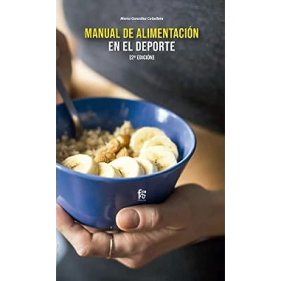Imagen de Manual de alimentación en el deporte 2ªed. (ALIMENTACION Y NUTRICION)