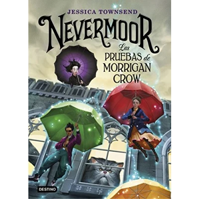 Imagen de Nevermoor. Las pruebas de Morrigan Crow: 1 (Isla del Tiempo)