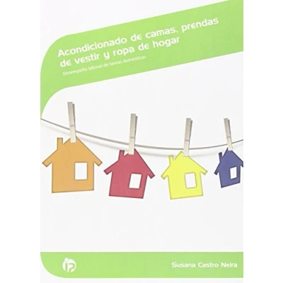 Imagen de Acondicionado de camas, prendas vestir y ropa hogar: Desempeño laboral tareas domésticas (Servicios socioculturales a la comunidad)
