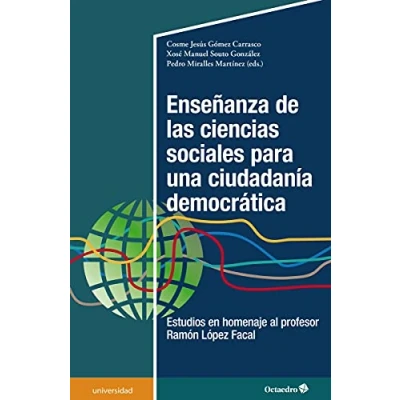 Imagen de Enseñanza De Las Ciencias sociales para una ciudadanía Democrática. Estudios en Homenaje Al profesor Ramón López Facal (Universidad)