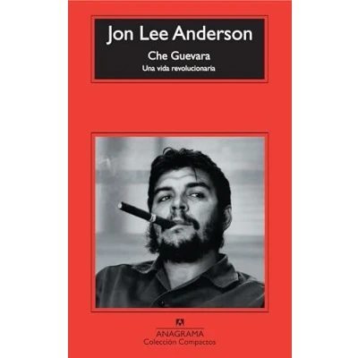 Imagen de Che Guevara: Una vida revolucionaria: 530 (Compactos)