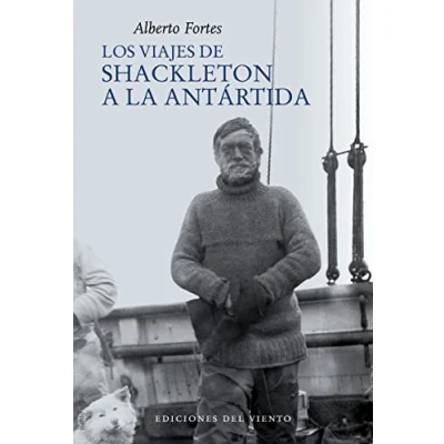 Imagen de Los viajes de Shackleton a la Antártida (VIENTO CEFIRO)
