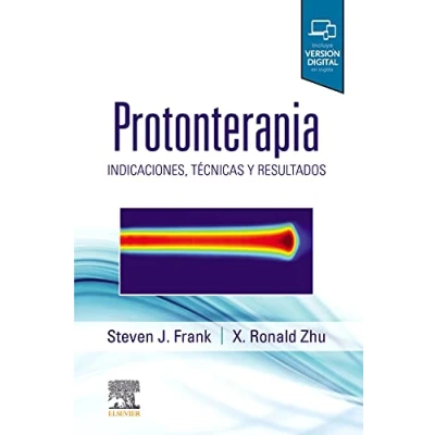 Imagen de Protonterapia: Indicaciones, técnicas y resultados
