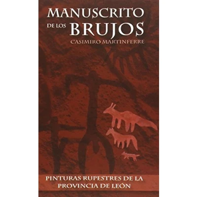 Imagen de MANUSCRITO de LOS BRUJOS: Pinturas rupestres la provincia León (GUIAS VIAJE)