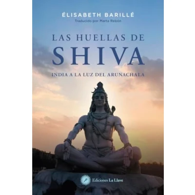 Imagen de Las huellas de Shiva: India a la luz del Arunachala.